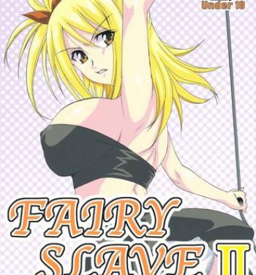 Publico FAIRY SLAVE II- Fairy tail hentai Whooty