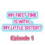Nice Ass My First Time is with…. My Little Sister?! Ch.1- Original hentai Anal Sex
