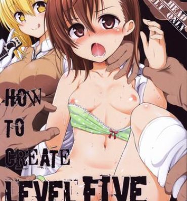 Curvy HOW TO CREATE LEVEL FIVE- Toaru majutsu no index hentai Realitykings