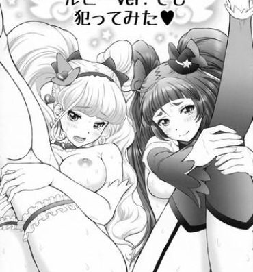 Sex Pussy C91 Kaijou Gentei Omake Oritojihon Ruby ver. demo Yattemita- Maho girls precure hentai Amateur Porn Free