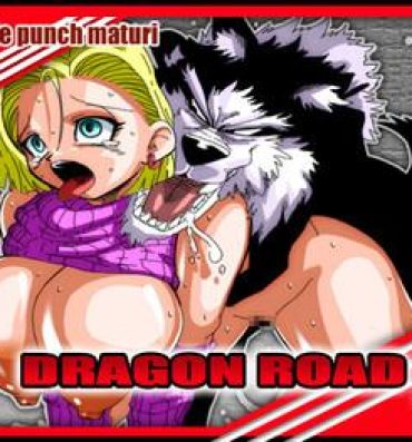 Pauzudo DRAGON ROAD 9- Dragon ball z hentai Orgasmo