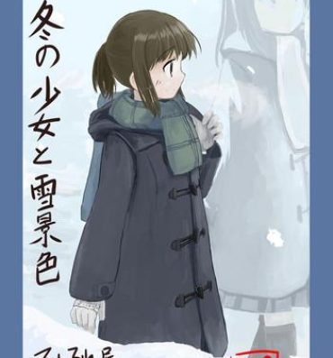 Perfect Teen Fuyu no Shoujo to Yuki Keshiki- Original hentai Gloryhole