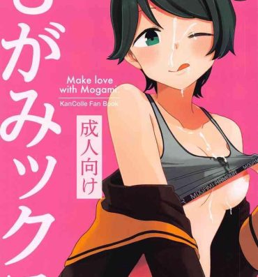 Amatuer Mogamix – Make love with Mogami.- Kantai collection hentai Perfect Butt