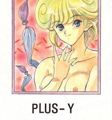 Perfect Girl Porn PLUS-Y Vol. 7- Fushigi no umi no nadia hentai Ng knight lamune and 40 hentai Bastard hentai Idol densetsu eriko hentai Sofa